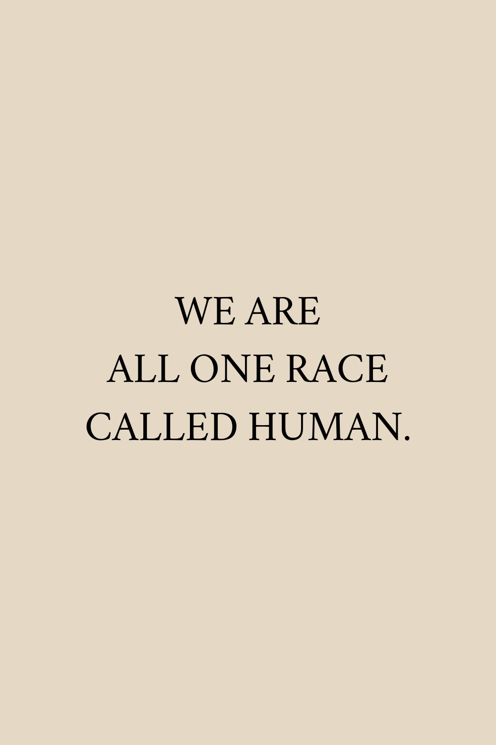 we are all the human race